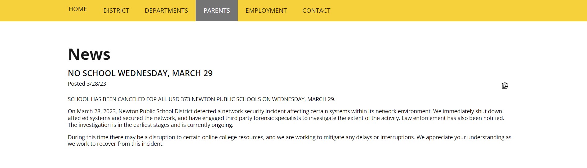 Website notice to parents about school closure due to security incident includes this statement: "During this time there may be a disruption to certain online college resources, and we are working to mitigate any delays or interruptions. We appreciate your understanding as we work to recover from this incident."